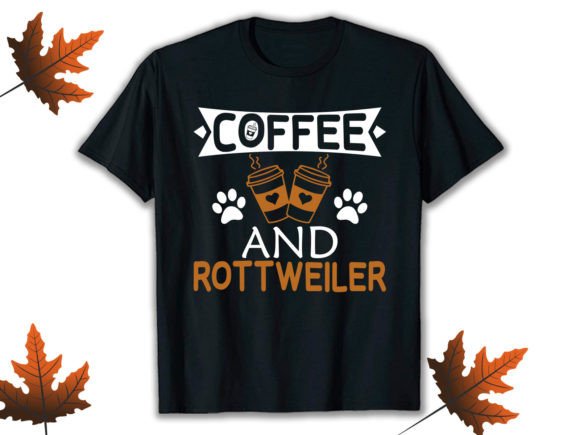 Coffee and Rottweiler