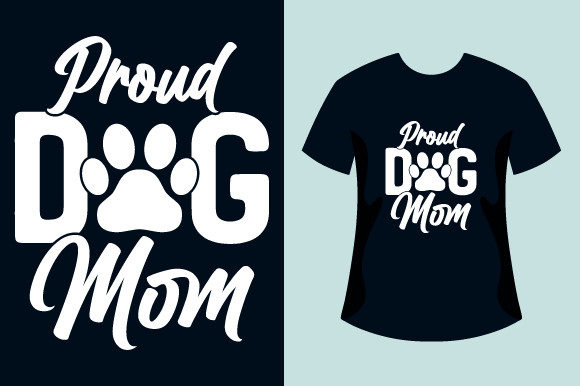 Proud Dog Mom: Mother's Day T-Shirt Design Review